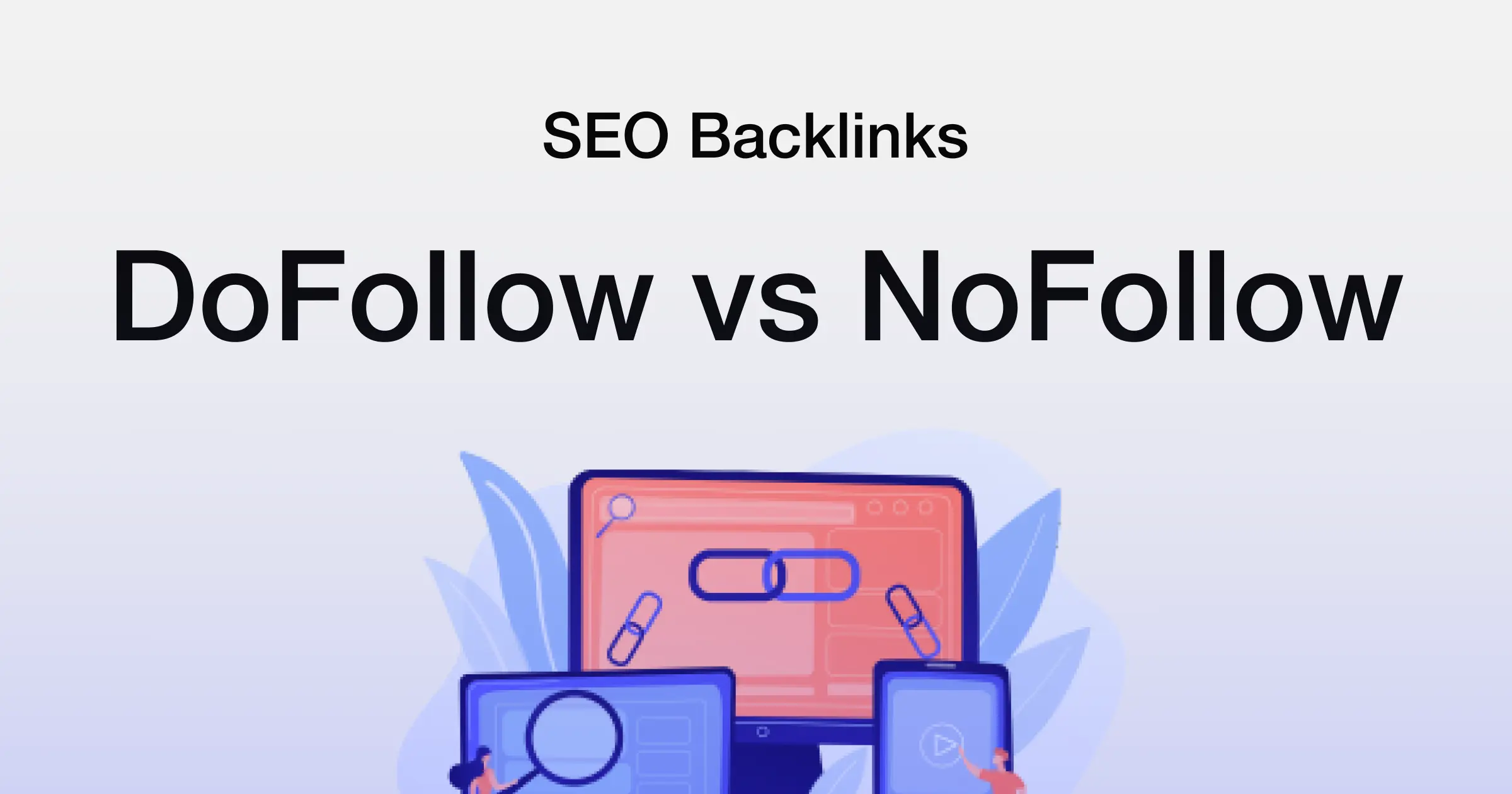 How to Find and Differentiate Nofollow and Dofollow Links for Effective SEO?